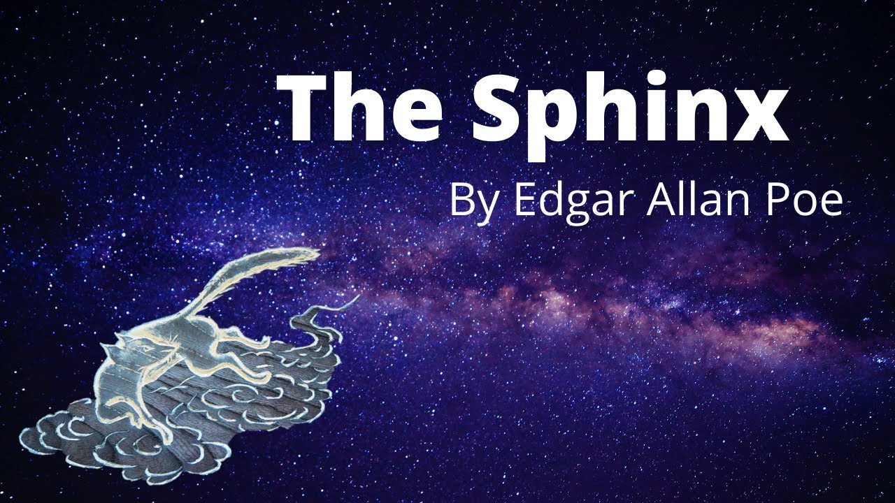 The Sphinx By Edgar Allan Poe YouTube