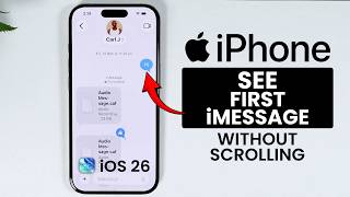 How to See First iMessage without Scrolling - Find First iMessage (iOS 26)