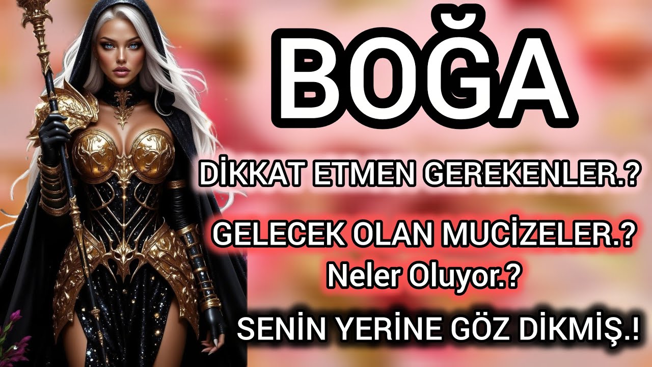 BOĞA BURCU ~ ÇOK ÖNEMLİ VE DEĞERLİ MESAJLARI 💫