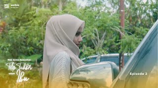 Web Series: TITIP TAKBIR UNTUK IBU - EPISODE 2