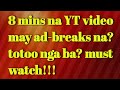 8 mins video may ad-breaks na/ mid roll ads on 8 mins video