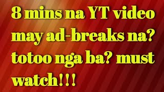 8 mins video may ad-breaks na/ mid roll ads on 8 mins video