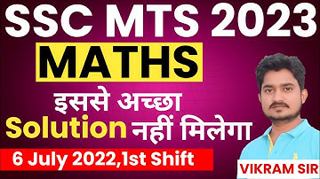 SSC MTS 2022(6 July,1st Shift) Maths Solution by Vikram Sir #ssc