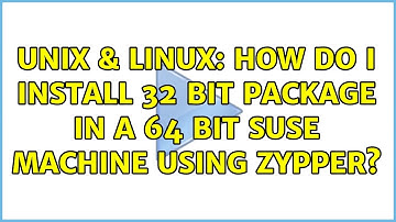 Unix & Linux: How do I install 32 bit package in a 64 bit SUSE machine using zypper?