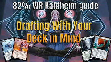 82% Win Rate Kaldheim Draft Guide (Part 1) | Drafting With Your Deck in Mind