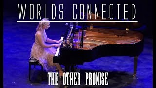 07. The Other Promise - WORLDS CONNECTED