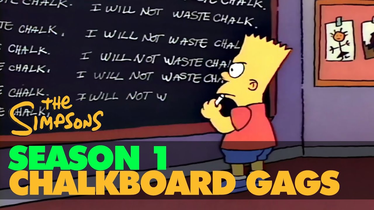 The SIMPSONS 4K Season 01 BEST CHALKBOARD GAG COMPILATION YouTube