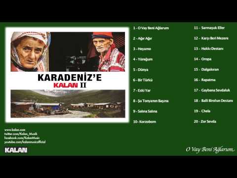 Ezgi Eyüboğlu - O Vay Beni Ağlarum - [Karadeniz'e Kalan II © 2014 Kalan Müzik ]