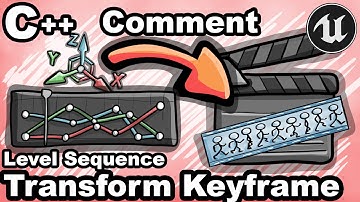 UE5 C++ 31 - Comment Ajouter des Transform Keyframes Dans un Level Sequence avec C++? - Unreal Tuto
