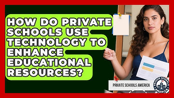 How Do Private Schools Use Technology to Enhance Educational Resources?