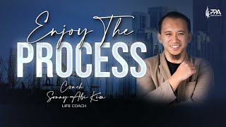 Sonny Abi Kim: Enjoy the Process | Menikmati Ikhtiar Tanpa Perlu Merisaukan Hasil Akhir