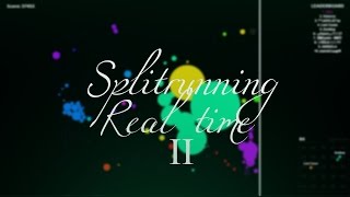 Agar.io - Splitrunning Real Time II (Compilation)
