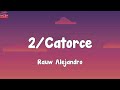 Rauw Alejandro - 2/Catorce (Lyrics)