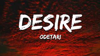 Download lagu Odetari - DESIRE (Lyrics)