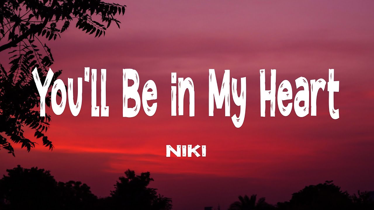 NIKI - You'll Be in My Heart ft. Phil Collins