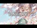 Nightcore - Dandelions (Lyrics)