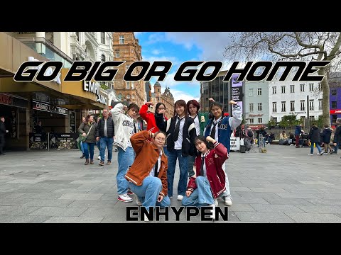 [ K-POP IN PUBLIC ] ENHYPEN - GO BIG OR GO HOME / DANCE COVER BY KISS