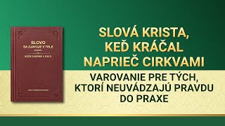 Slovo Všemohúceho Boha | Varovanie pre tých, ktorí neuvádzajú pravdu do praxe