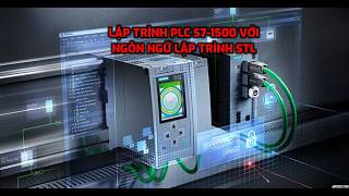 Khóa Học STL PLC S7-1500 Part 32: LẬP TRÌNH TẬP LỆNH COUNTER UP CTU PLC S7-1500 TIA PORTAL