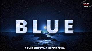 David Guetta & Bebe Rexha - Blue
