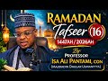 Ramadan Tafseer 16 1447AH 2026 Farfesa Isa Ali Pantami
