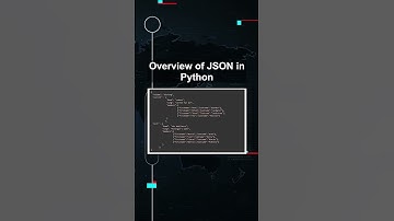 Overview of JSON in Python #ai #artificialintelligence #machinelearning #aiagent Overview Json
