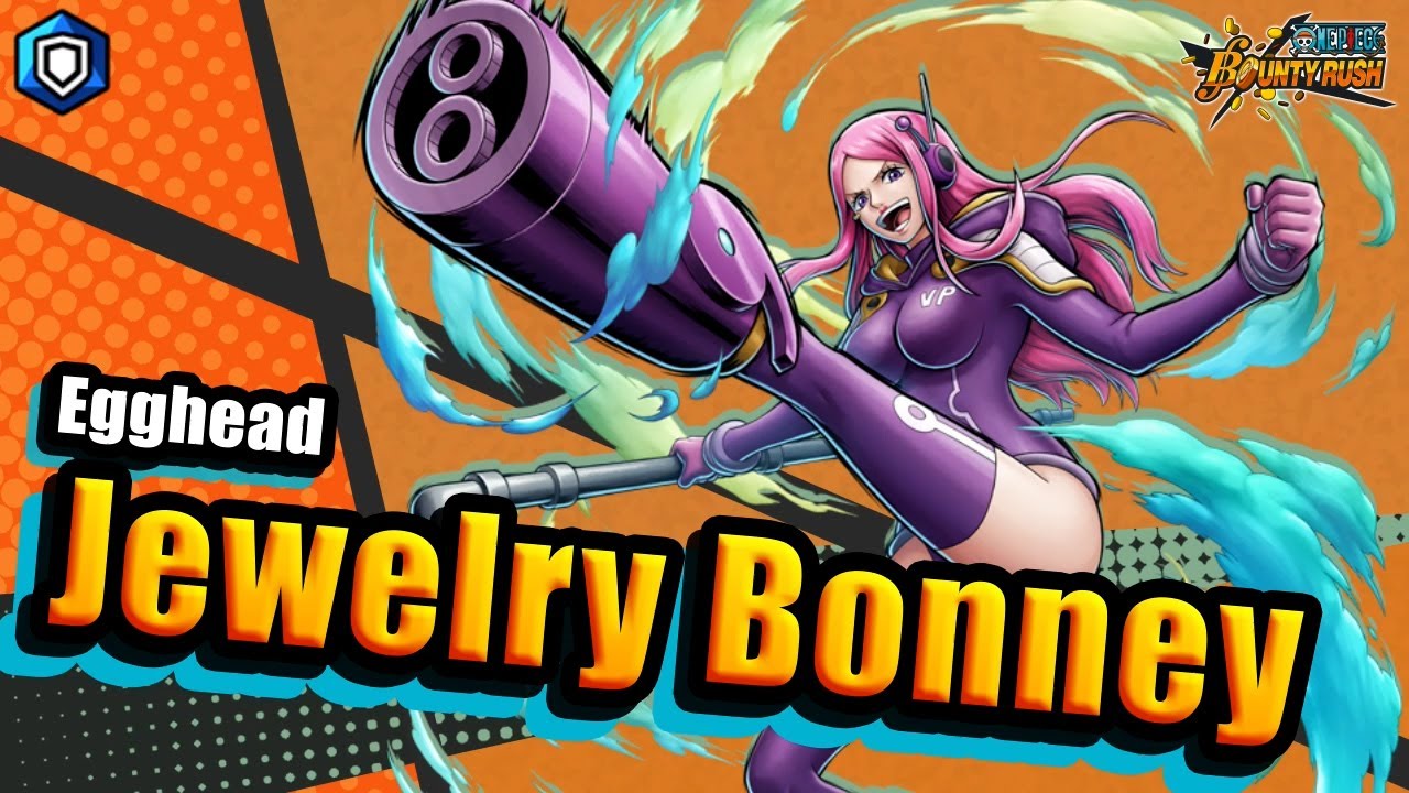 ONE PIECE BOUNTY RUSH Egghead Jewelry Bonney YouTube