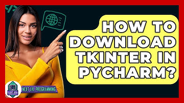 How To Download Tkinter In Pycharm? - Next LVL Programming
