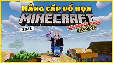 Nâng cấp đồ họa Minecraft PC cực đẹp với Resource Pack và Shaders ✅ (2023)