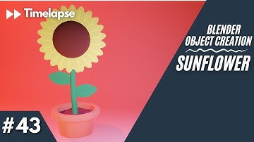 Making A Sunflower | Blender 2.92 [Timelapse]