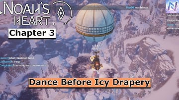 Noah’s Heart Chapter 3 Dance Before Icy Drapery Gameplay walkthrough
