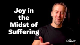 Joy in the Midst of Suffering | Two-Minute Tuesday