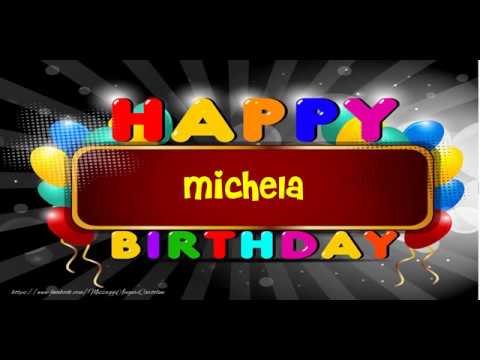 Tanti Auguri Di Buon Compleanno Michela Youtube