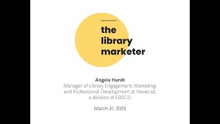 Angela Hursh on Library Marketing Essentials | The Library Marketer