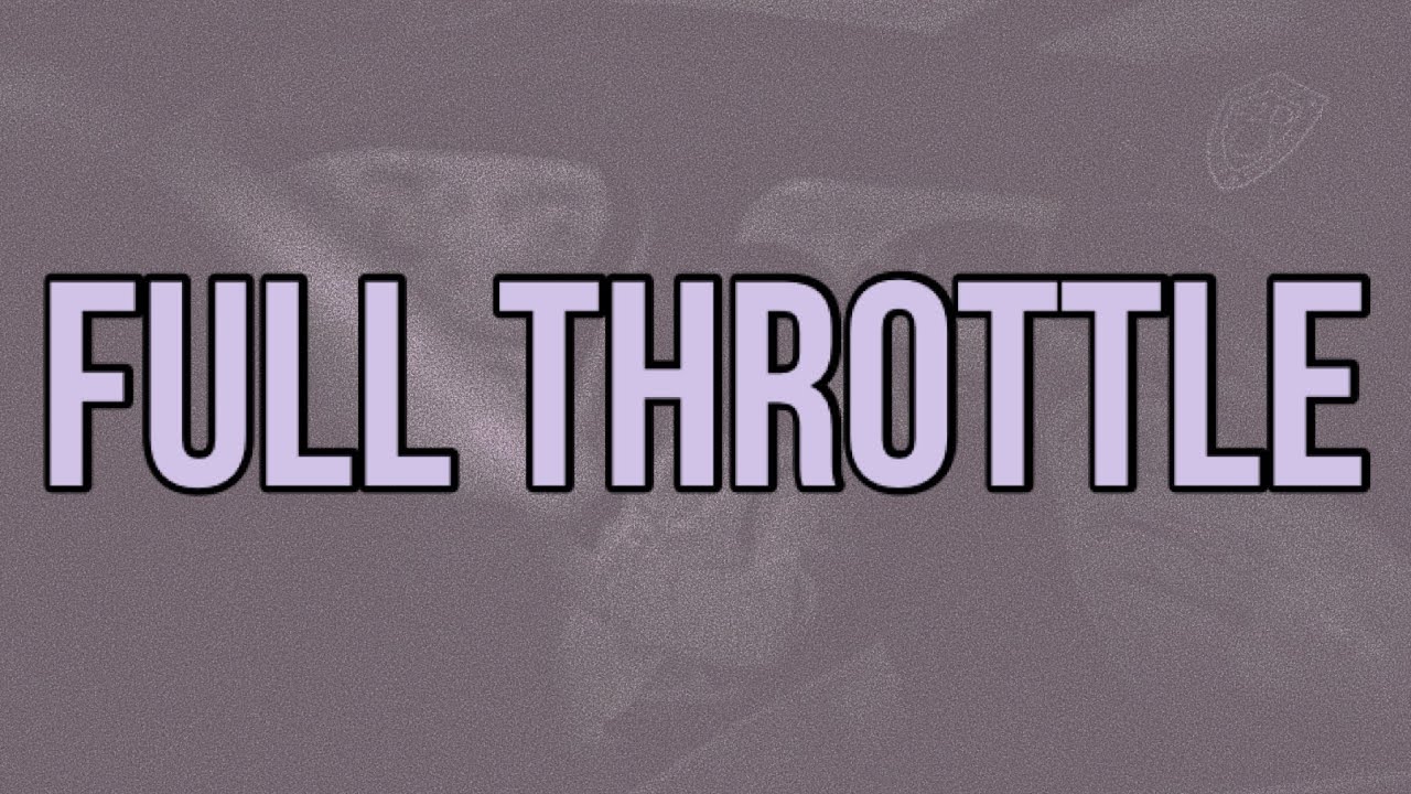 Ard Adz Full Throttle (Lyrics) YouTube