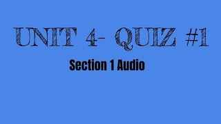 Unit 4-Quiz 1-1