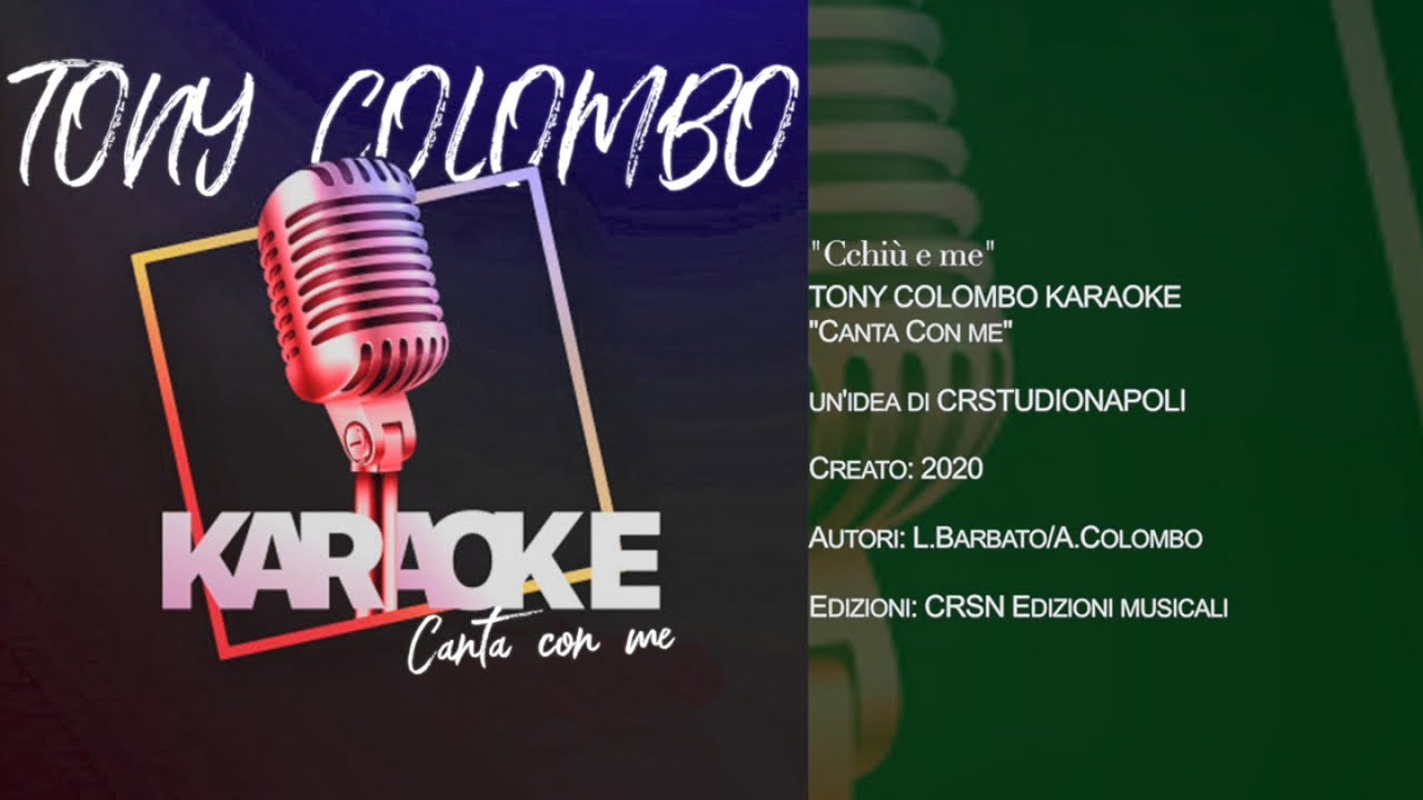 TONY COLOMBO - Canta con me KARAOKE - Cchiù e Me