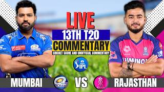 Live: Mumbai Indians vs Rajasthan Royals | 13th T20 | Score &amp; Commentary | RR vs Mi Today's Match