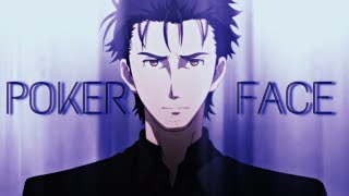 Poker Face Okabe Rintaro - Steinsgate Editamv