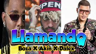 Dalex ft Boza y  Akin ⛔ LLAMANDO ⛔ Preview 2020