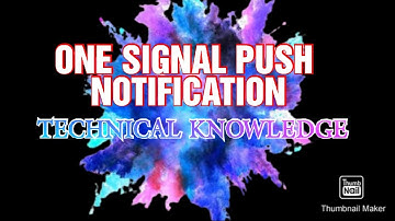 #part5 One Signal Push Notification | Beginner To Mastery Series | Technical Knowledge |