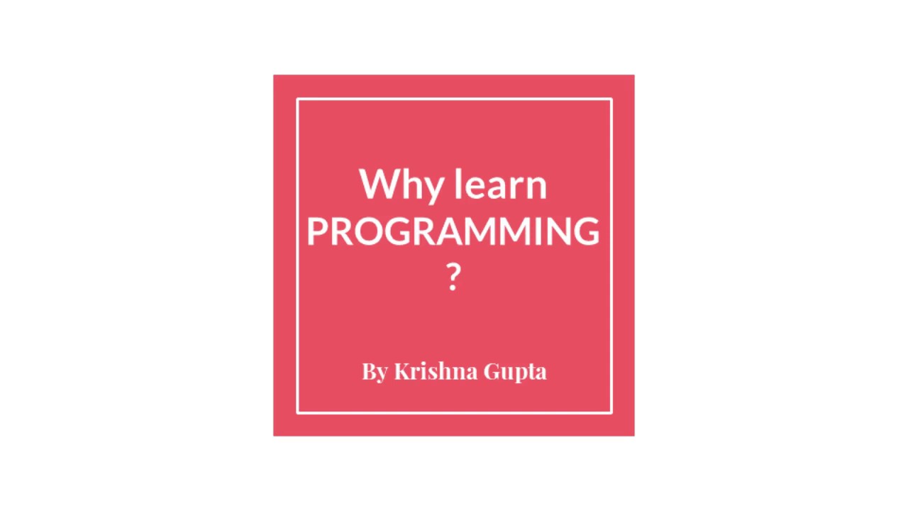 Why Learn Programming! - YouTube