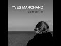 LOIN DE L ÎLE Yves Marchand Vidéoclip Officiel 