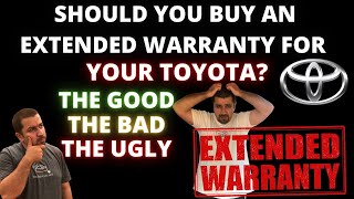 Should you buy an Extended Warranty for your Toyota?