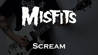 Misfits - Scream (HD Guitar Cover)