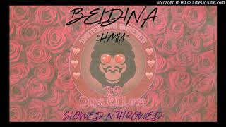 Day 11: Beldina - HMU [Slowed N Throwed]