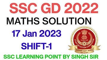 SSC GD 2022 (17 Jan, 2023. 1st shift) Maths Solution|| GD Solved Paper by Singh Sir.