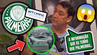 OLHA ESSA!⚠️ PVC TRAZ INFORMAÇÃO IMPORTANTE SOBRE WTORRE E PALMEIRAS!