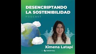 E20. Ximena Latapi, Fundación ENERYOU y la Arquitectura Sostenible