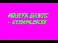 MARTA SAVIC KOMPLEKSI